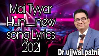 Dr Ujjwal Patni:Mai Tayyar Hun dr ujjwal patni ll 
