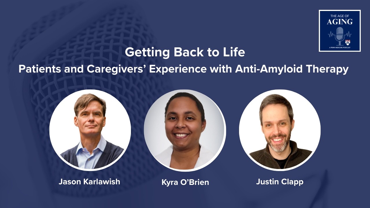 Getting Back to Life: Patients and Caregivers’ Experience with Anti-Amyloid Therapy
