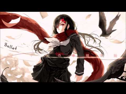 Nightcore - Bullet [HD]