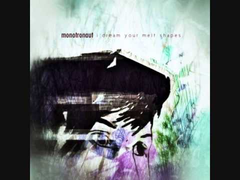 Monotronaut - Engraved On A Memory
