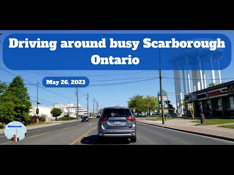 Driving around busy Scarborough Ontario – May 26, 2023
