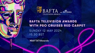 BAFTA Television Awards with P&O Cruises | Red Carpet Show