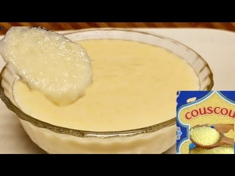 COUSCOUS AU LAIT: Comment Réaliser La Bouillie De Couscous Au Lait 