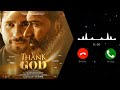 Thank God Movie Trailer Ringtone
