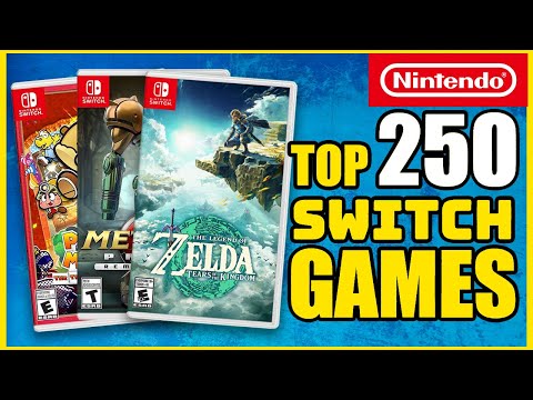 The Top 250 Best Nintendo Switch Games EVER!