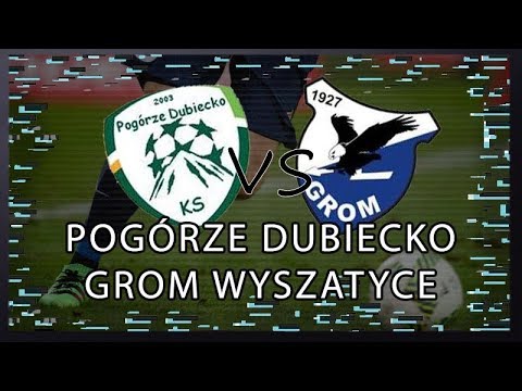 Pogórze Dubiecko - Grom Wyszatyce 3:1 (1:1) (22.04.2018)
