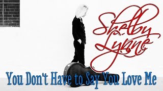 Shelby Lynne - You Don't Have To Say You Love Me (SR)