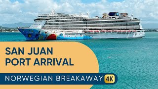 Norwegian Breakaway Afternoon Arrival in San Juan, Puerto Rico