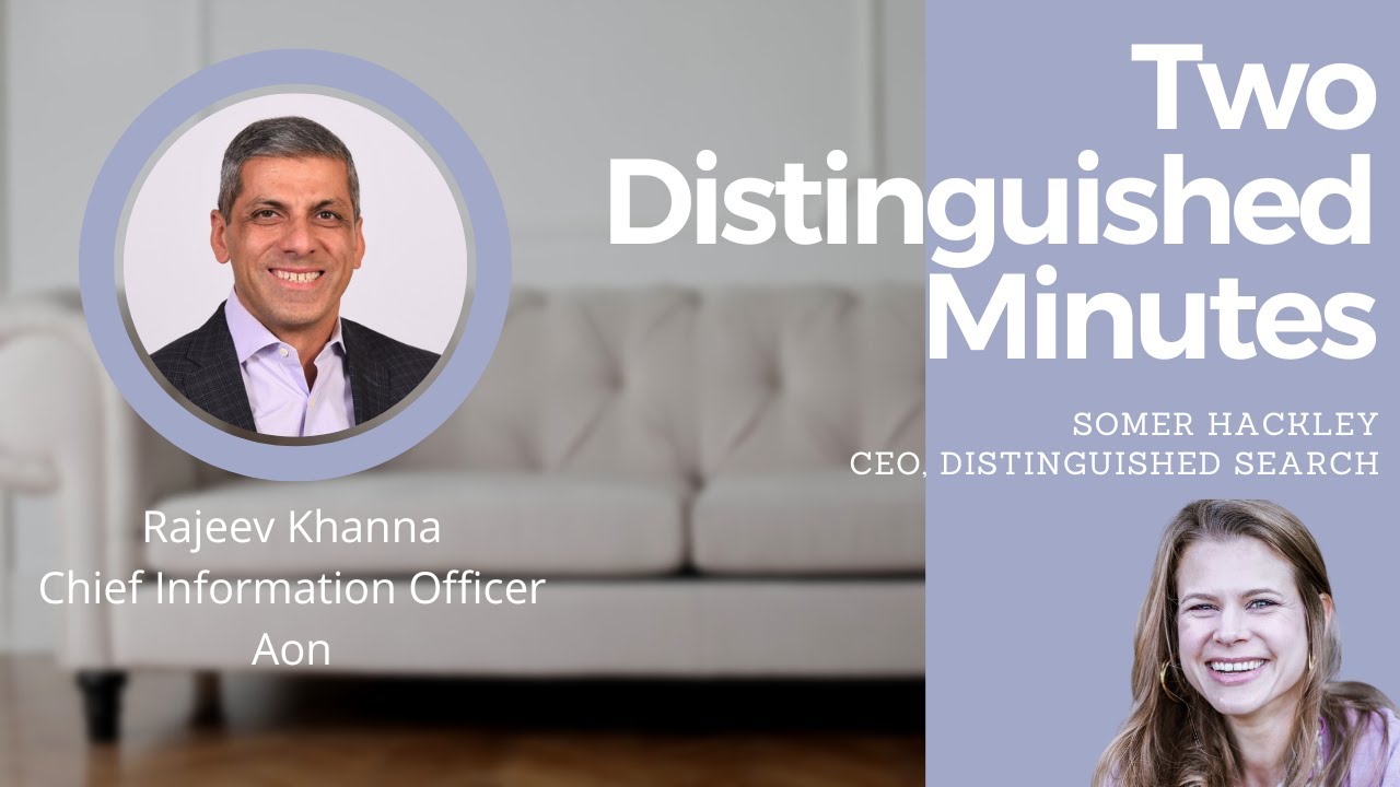 Two Distinguished Minutes with Rajeev Khanna and Somer Hackley