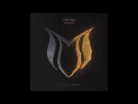 Cyril Ryaz - Danger (Extended Mix)