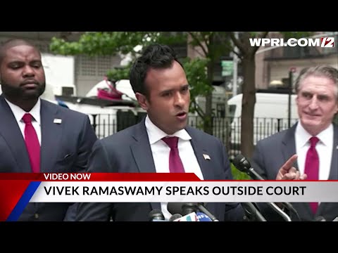 Video Now: Vivek Ramaswamy speaks outside of courtroom