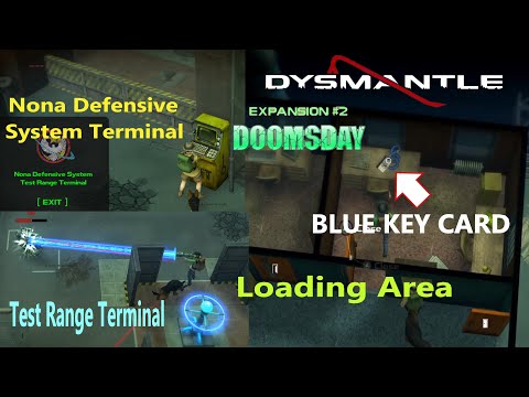 Blue Key Card / Nona Defensive System Test Range Terminal/ Loading Area - DYSMANTLE : DOOMSDAY DLC