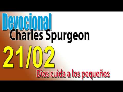 Devocional Charles Spurgeon 21/02 - Dios cuida a los pequeños