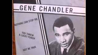 Gene Chandler Nothing Can Stop Me
