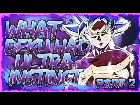 DEKU'S FURY?! | What If Deku Had Ultra Instinct? (Part 2)