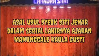 Download lagu ASAL USUL SYEHK SITI JENAR // SANDIWARA CHANDRA SARI  mp3