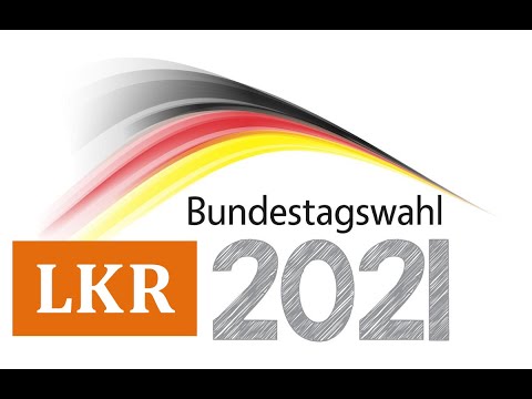 Wahlwerbespot zur Bundestagswahl 2021:   LKR