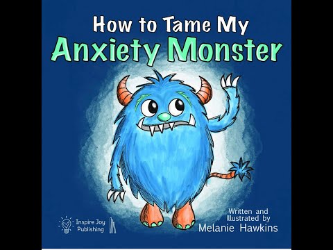 Story Time with Lynn "How to Tame My Anxiety Monster"
