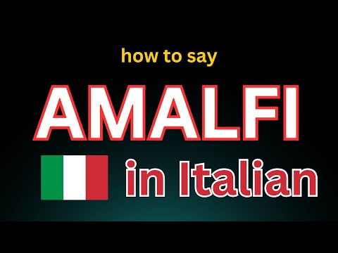How to Pronounce 'Amalfi' in Italian! Correctly (Famous Place)