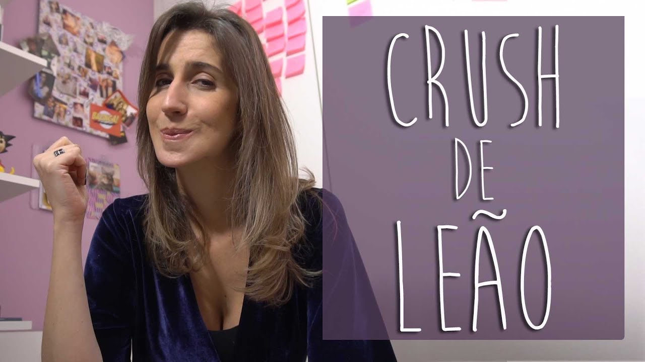 CRUSH DOS SIGNOS: LEÃO