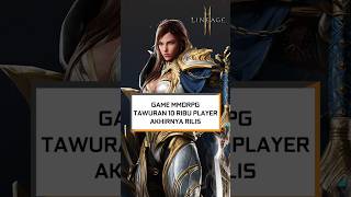 Lineage2M, Game mmorpg yang bisa battle dengan 10 ribu player ini akhirnya rilis