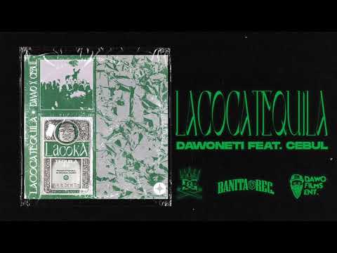 DAWO X CEBUL[D&G] - LACOKATEQUILA