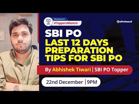 Last 12 Days Preparation Tips for SBI PO | SBI PO Prelims | SBI PO Topper