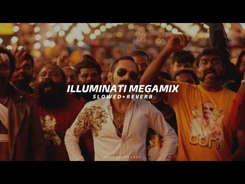 Illuminati Megamix - Slowed + Reverb | Sush & Yohan
