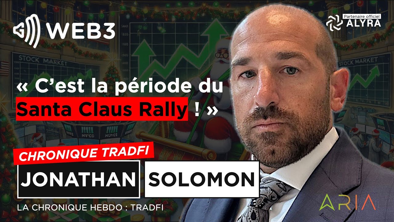 « C’est la période du "Santa Claus Rally !" » - Jonathan Solomon dans GM Web3