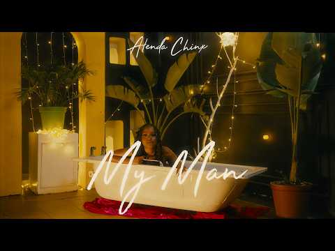 Atenda Chinx - My Man (Official Music Video)