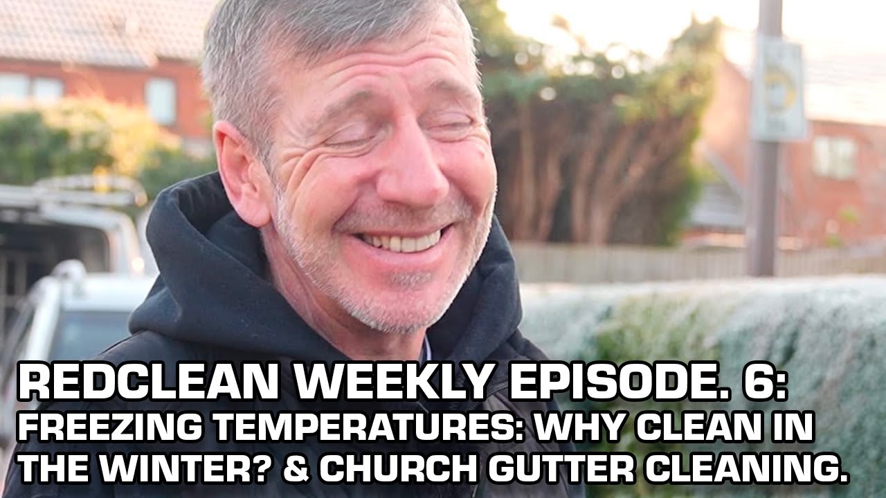 RedClean Weekly Ep.6: Freezing Temperatures: Why clean in the winter? & Church Gutter Cleaning.