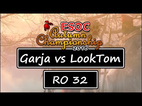 ESOC Autumn Tournament - RO32: Garja vs LoOk_tOm