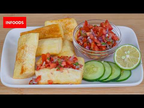 Fried Cassava Recipe | How to Cook Cassava with Kachumbari | Infoods