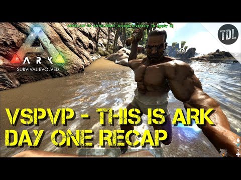 VsPVP Day One Recap TDL Plays Ark Ragnarok S04E01