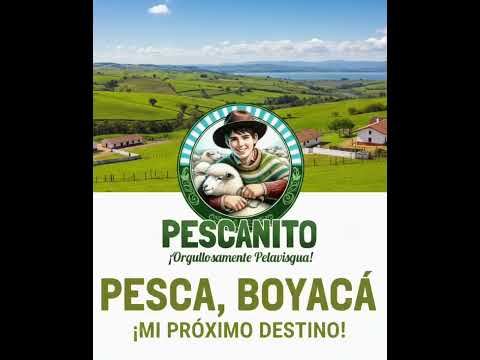 PESCA,, BOYACÁ: mi próximo destino!