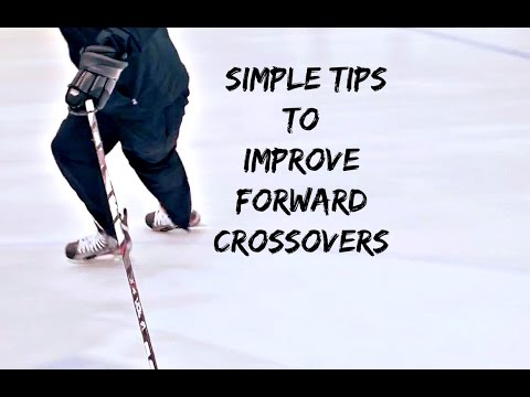 SIMPLE TIPS TO IMPROVE FORWARD CROSSOVERS IN HOCKEY