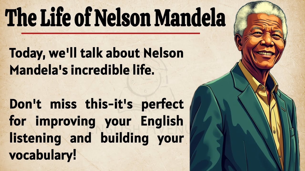 The Life of Nelson Mandela || Learn English Through Story 🔥 || Graded Reader || Listening Practice ✅