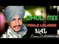 Pehle Lalkare Nal Dhol Mix Ft Lahoria Production Dj Jot Records Presents