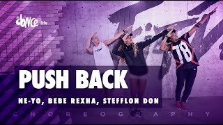 Push Back - Ne-Yo, Bebe Rexha, Stefflon Don | FitDance Life (Coreografía) Dance Video