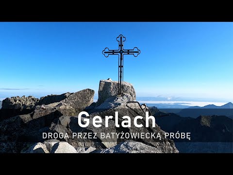 Wejście na Gerlach - droga przez Batyżowiecką Próbę