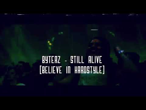 Byterz - Still Alive (Preview) [Believe In Hardstyle]
