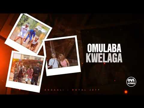 ROYAL JEFF - EGGAALI (OFFICIAL LYRICS VIDEO) #TOP TRENDING SONGS 2024