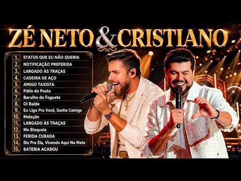 Zé Neto e Cristiano 2026 💥 Grandes Sucessos do Sertanejo | As Mais Tocadas e Melhores Músicas