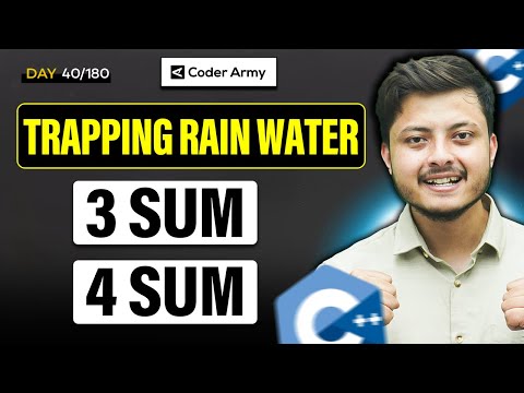 Lecture 30: Trapping Rain Water || 3 SUM || 4 SUM