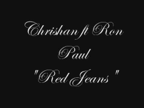 Chrishan feat. Ron Paul - Red Jeans (2009)