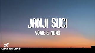 Download lagu Yovie & Nuno - Janji Suci (Lirik Lagu) mp3