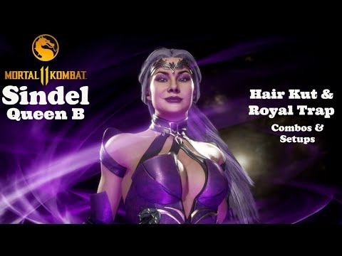 Sindel Queen B Variation (Hair Kut & Royal Trap) Combos & Setups: Mortal Kombat 11