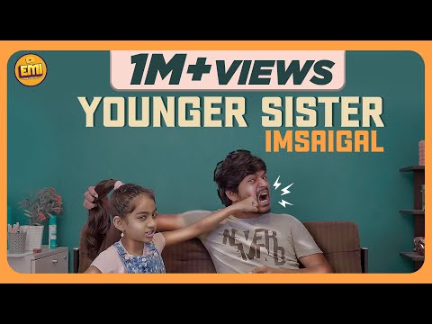 Younger Sister Imsaigal | EMI