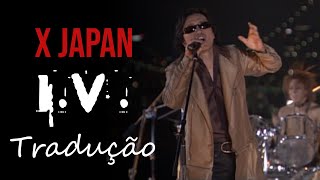 X JAPAN - I.V. (Official Music Video) [Tradução]
