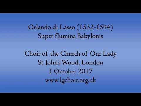 Lassus Super flumina Babylonis